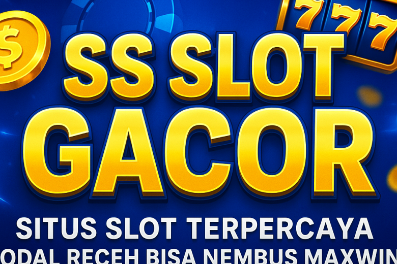 ss slot gacor situs slot terpercaya modal receh bisa nembus maxwin
